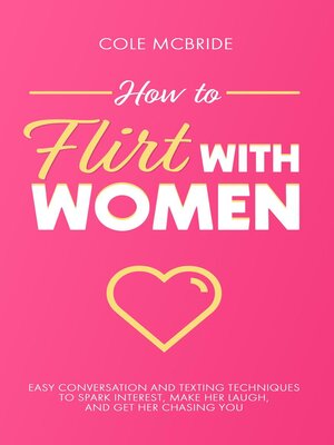 cover image of How to Flirt with Women